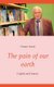 The pain of our earth - English und Deutsch (Paperback): Dietmar Dressel