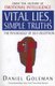 Vital Lies, Simple Truths - The Psychology of Self-deception (Paperback, New edition): Daniel Goleman
