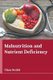 Malnutrition and Nutrient Deficiency (Hardcover): Clara Nesbit
