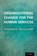 Organizational Change for the Human Services (Hardcover): Thomas Packard