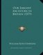 Our Earliest Ancestors In Britain (1879) (Paperback): William Boyd Dawkins