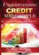 Understanding Credit Made Simple - Say Goodbye to Debt Forever (Paperback): Phd Rosie Milligan