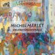 Various Artists - Michel Merlet: Oeuvres Orchestrales (CD): Michel Merlet, Jean - Jacques Kantorow, Claude Kesmaecker, Jean...