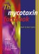 The mycotoxin factbook - The mycotoxin factbook (Hardcover): D. Barug, D. Bhatnagar, H.P. Egmond, J.W. Kamp, W.A. Osenbruggen,...