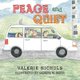 Peace and Quiet (Paperback): Valerie Nichols