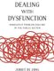Dealing with Dysfunction - Innovative Problem Solving in the Public Sector (Paperback): Jorrit De Jong