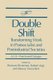 Double Shift - Transforming Work in Postsocialist and Postindustrial Societies (Paperback): Bertram Silverman, Robert Vogt,...