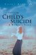 Surviving your Child's Suicide - A Mother's Story (Paperback): Carol Hoskins