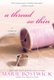 A Thread So Thin (Paperback): Marie Bostwick