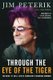 Through the Eye of the Tiger - The Rock #n' Roll Life of Survivor's Founding Member (Paperback): Jim Peterik