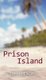 Prison Island (Hardcover): John Hendry