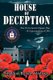 House of Deception - The CIA's Secret Opium War & Assassination of JFK (Paperback): Sheldon Burton Webster
