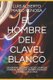 El Hombre del Clavel Blanco - Biografia del Cinco Veces Campeon Mundial de Billar, Pedro Leopoldo Carrera (1914-1963) (Spanish,...