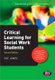 Critical Learning for Social Work Students (Paperback, 2nd Revised edition): Sue Jones