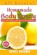 All Natural Homemade Body Spray - With Organic Essential Oil Over 18 Recipes (Paperback): April Brown