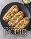 The New Picnic Cookbook - A Picnic Cookbook with Delicious Picnic Ideas (Paperback): Booksumo Press