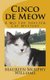 Cinco de Meow - A Mo the Shelter Cat Mystery (Paperback): Maureen Murphy Williams