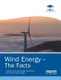 Wind Energy - The Facts - A Guide to the Technology, Economics and Future of Wind Power (Paperback): European Wind Energy...