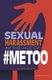 Sexual Harassment in the Age of #METOO (Paperback): Rebecca Stanborough