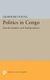 Politics in Congo - Decolonization and Independence (Paperback): Crawford Young
