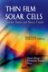 Thin Film Solar Cells - Current Status & Future Trends (Hardcover): Alessio Bosio, Alessandro Romeo