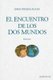 El encuentro de los dos mundos (Spanish, Paperback): Jorge Partidas