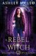 A Rebel Witch - A Supernatural Spy Academy Series (Paperback): Ashley McLeo
