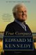 True Compass (Paperback): Edward M. Kennedy