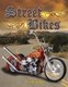 Street Bikes (Paperback): Rachel Eagen