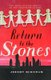 Return to the Stones (Paperback): Jeremy Burnham