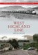 West Highland Line Great Railway Journeys Through Time (Paperback, UK ed.): John McGregor