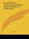 The Life of the Celebrated Infant Roscius, Master Grossmith, of Reading (1825) (Hardcover): C B E C B, E C B