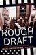 Rough Draft - Cold War Military Manpower Policy and the Origins of Vietnam-Era Draft Resistance (Hardcover): Amy J. Rutenberg