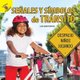 Me Pregunto (I Wonder) Senales Y Simbolos de Transito - Street Signs and Symbols (Spanish, Hardcover): Lori Mortensen