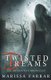 Twisted Dreams (the Dhampyre Chronicles) (Paperback): Marissa Farrar