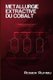 Metallurgie Extractive du Cobalt - 3eme Ed (French, Paperback): Roger Rumbu