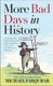More Bad Days in History - The Delightfully Dismal, Day-by-Day Saga of Ignominy, Idiocy, and Incompetence Continues...