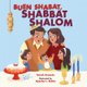 Buen Shabat, Shabbat Shalom (Board book): Sarah Aroeste, Ayesha L. Rubio
