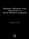 Women, Religion and Education in Early Modern England (Paperback): Kenneth Charlton