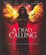 A Dead Calling (DVD): Alexandra Holden, John Burke, Sid Haig, Leslie Easterbrook, Bill Moseley, Caia Coley, Timothy Oman, Micah...