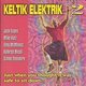 Various Artists - Keltik Elektrik 2 (Just when you thought it was safe to sit down...) (CD): Tony Mcmanus, Kathryn Nicoll,...