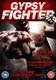 Gypsy Fighter (DVD): Shane Sweeney, Tom Geoffrey, Alex Edwards, Celia Muir, Dean S. Jagger, Charley Boorman, Chris Manns, Ben...