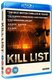 Kill List (Blu-ray disc): Neil Maskell, Myanna Buring, Harry Simpson, Michael Smiley, Emma Fryer, Struan Rodger, Esme Folley,...