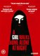 A   Girl Walks Home Alone at Night (Persian, DVD): Arash Marandi, Mozhan Marn, Reza Sixo Safai, Pej Vahdat, Sheila Vand,...