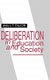 Deliberation in Education and Society (Hardcover): J.T. Dillon
