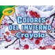 Colores del Invierno Crayola (R) (Crayola (R) Winter Colors) (Spanish, Hardcover): Jodie Shepherd