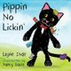 Pippin No Lickin' - (Pippin the Cat Series, Book #1) (Paperback): Layne Ihde