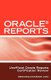 Oracle Reports Interview Questions, Answers, and Explanations - Oracle Reports Certification Review (Paperback): Mark P Schmitz