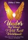 Under Thy Wings, I Will Trust Workbook - Helping You To Work Your Story Of Healing, Deliverance, And Restoration (Paperback):...