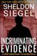 Incriminating Evidence (Paperback): Sheldon Siegel
